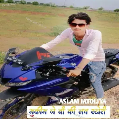 Mukeem J B Ki Love Story - Aslam Jatoliya album cover 