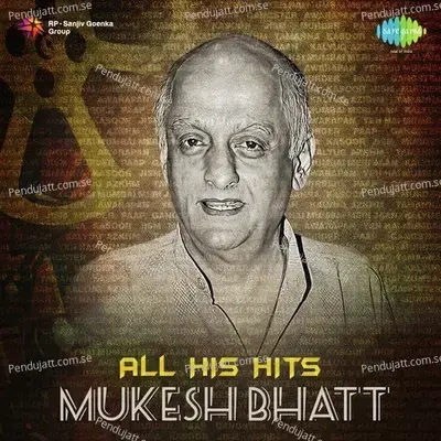Mukesh Bhatt - All His Hits - Various Artists cover album