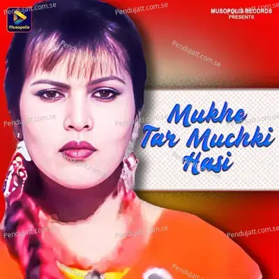 Mukhe Tar Muchki Hasi - Paritosh Mahata album cover 