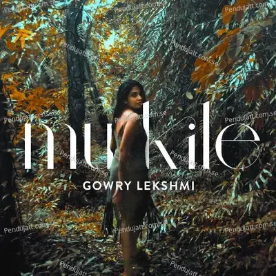 Mukile - Gowry Lekshmi album cover 