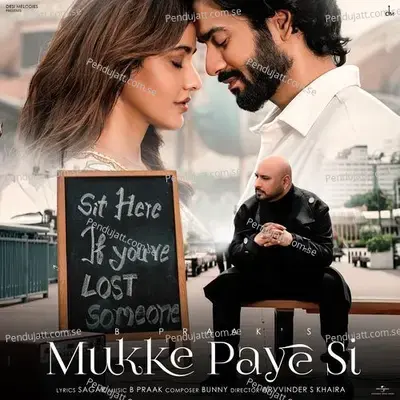 Mukke Paye Si - B Praak album cover 