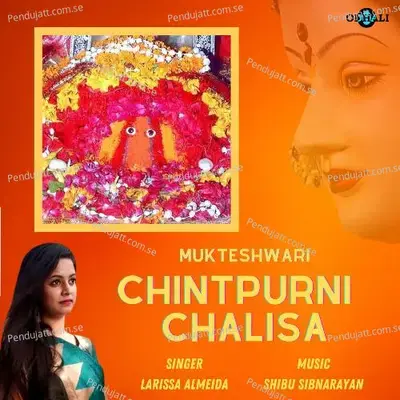 Mukteshwari - Chintpurni Chalisa - Larissa Almeida album cover 