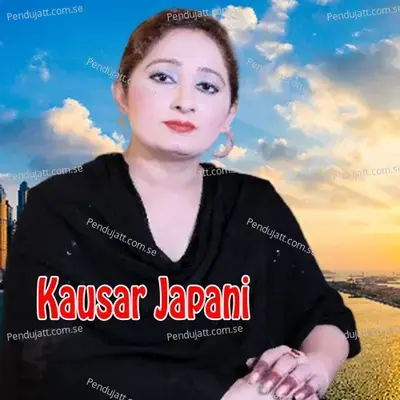 Mul Lay Le Yaar Nai Tan Vikday Raahsain - Kausar Japani album cover 