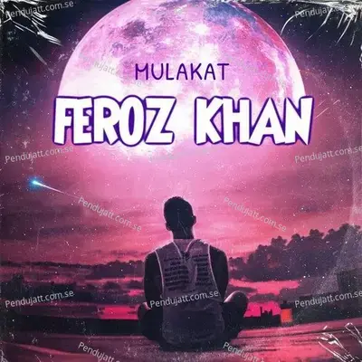 Mulakat - Feroz Khan album cover 