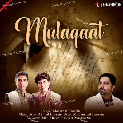Mulaqaat - Moazzam Hussain album cover 