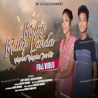 Muluj Muluj Landa - Ajay Soren album cover 