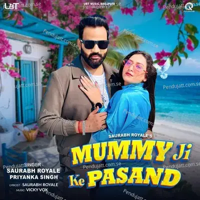 Mummy Ji Ke Pasand - Saurabh Royale album cover 