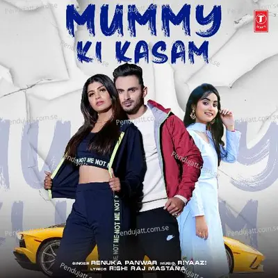 Mummy Ki Kasam - Renuka Panwar album cover 