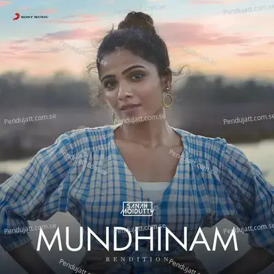 Mundhinam - Sanah Moidutty album cover 