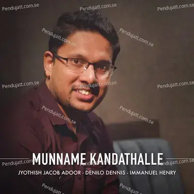 Munname Kandathalle - Jyothish Jacob Adoor album cover 