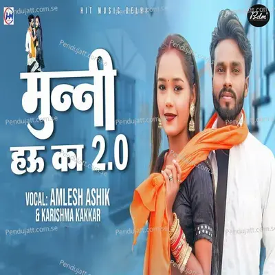 Munni Hau Ka 2 0 - Amlesh Ashik album cover 