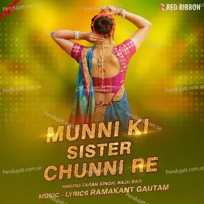 Munni Ki Sister Chunni Re - Taran Singh album cover 