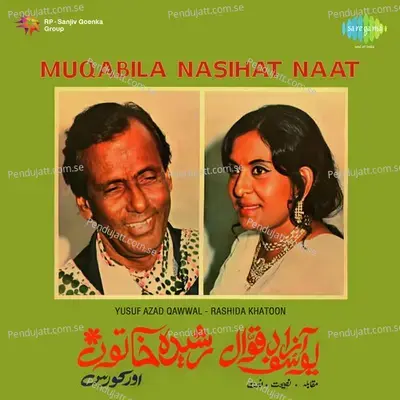 Muqabila Nasihat Naat - Yusuf Azad Qawwal cover album