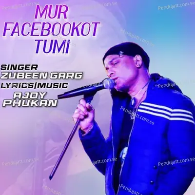 Mur Facebookot Tumi - Zubeen Garg album cover 