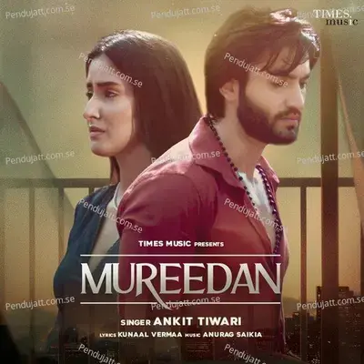 Mureedan - Ankit Tiwari album cover 