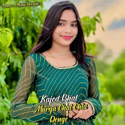 Murga Chal Chla Denge - Kajod Bhal album cover 