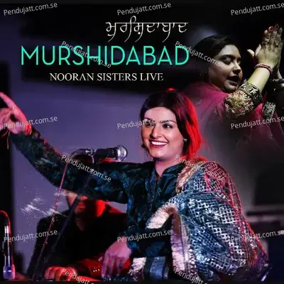 Murshidabad Nooran Sisters Live - Nooran Sisters album cover 