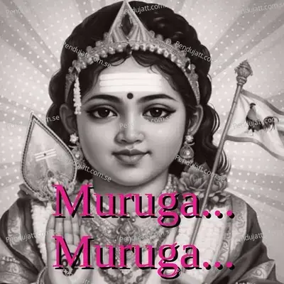 Muruga Muruga - Anuradha Sriram album cover 