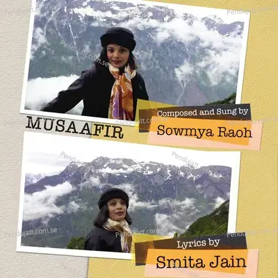 Musaafir - Sowmya Raoh album cover 