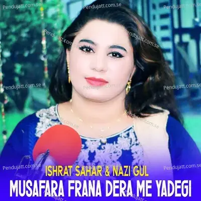 Musafara Frana Dera Me Yadegi - Nazi Gul album cover 