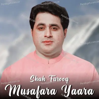 Musafara Yaara - Shah Farooq album cover 