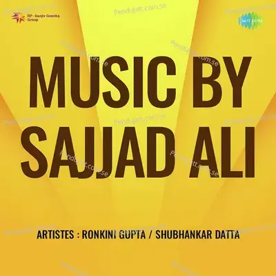 Music By Sajjad Ali - Ronkini Gupta
