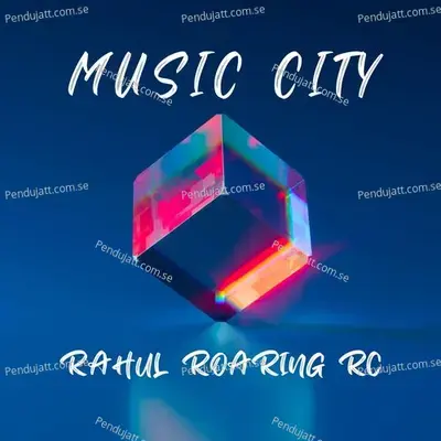 Mumbai - Rahul Roaring RC album cover 