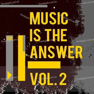 Music Is The Answer  Vol  2 - Various Artists cover album