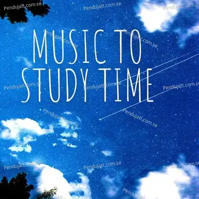 Music To Study Time - Lakhan Hire album cover 
