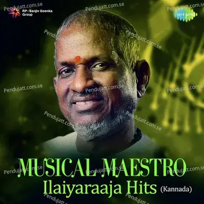 Musical Maestro Ilaiyaraaja Hits - Kannada - Various Artists cover album