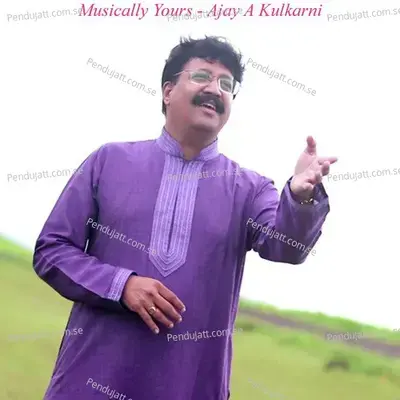 Musically Yours - Ajay A Kulkarni cover album