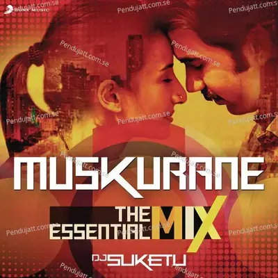 Muskurane : The Essential Mix - Jeet Gannguli album cover 