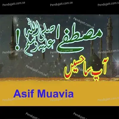 Mustafa Aap Sa Haseen - Asif Muavia album cover 