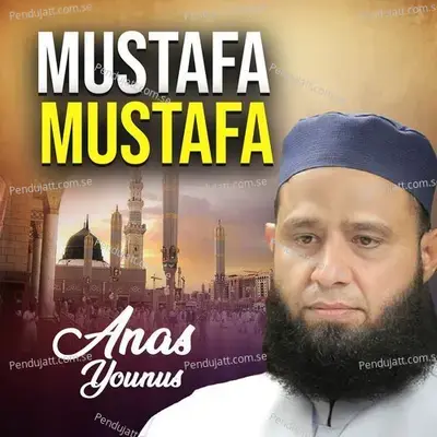 Mustafa Mustafa - Anas Younus album cover 