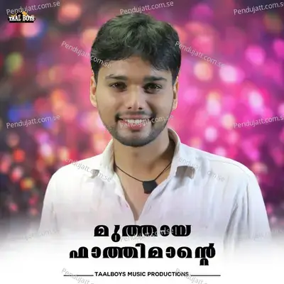 Muthaaya Faathimaante - Thanseer Koothuparamba