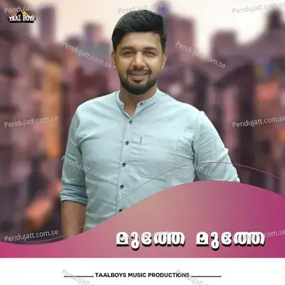 Muthe Muthe - Saleem Kodathoor