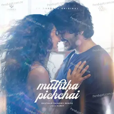 Muththa Pichchai - Gautham Vasudev Menon album cover 