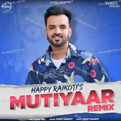 Mutiyaar - Remix - Laddi Gill