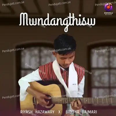 Mwndangthisw - Riyash Hazawary album cover 