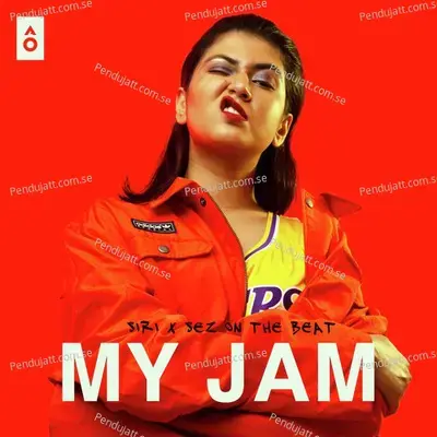 My Jam - SIRI album cover 