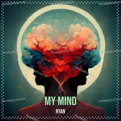 My Mind - Ryan album cover 