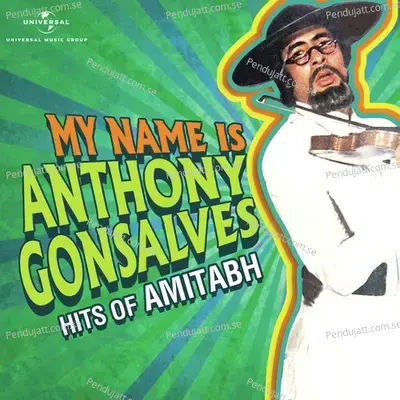 My Name Is Anthony Gonzalves - Various Artists