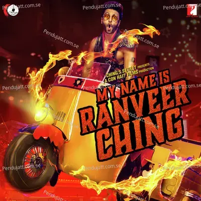 My Name Is Ranveer Ching - Arijit Singh