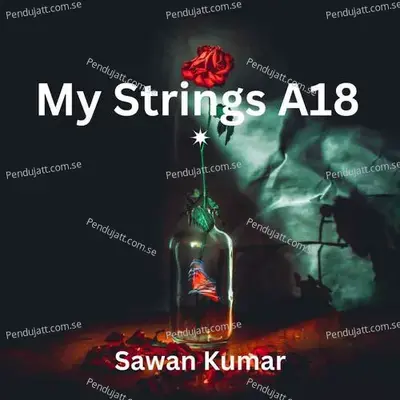 My Strings A18 - Sawan Kumar album cover 