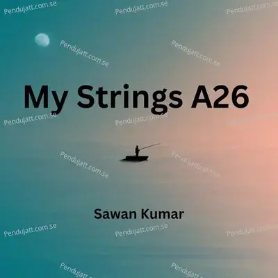 My Strings A26 - Sawan Kumar album cover 