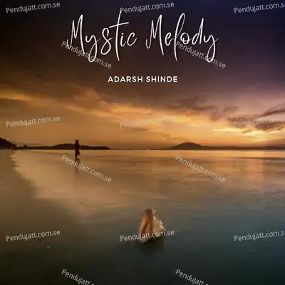 Mystic Melody - Adarsh Shinde album cover 