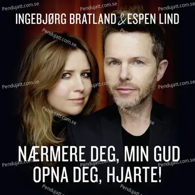 N  rmere Deg  Min Gud   Opna Deg  Hjarte  - Ingebjørg Bratland cover album