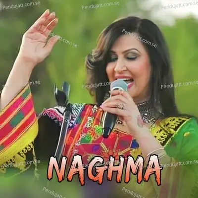 Os Ma Da Gharhi Lawangeen Sa - Nagma album cover 