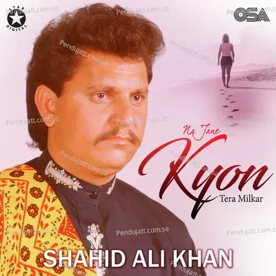 Na Jane Kyon Tera Milkar - Shahid Ali Khan cover album
