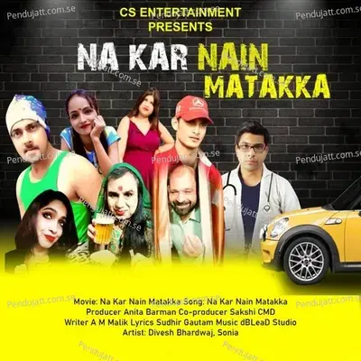 Na Kar Nain Matakka - Divesh Bhardwaj album cover 